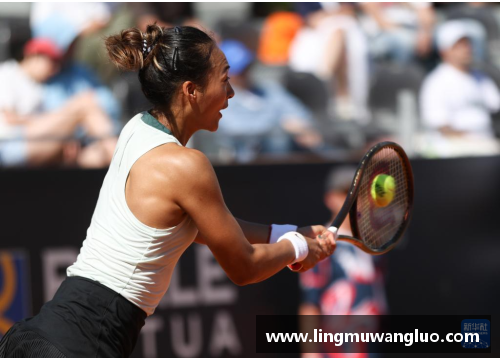 vr彩票官网郑钦文强势晋级！WTA1000罗马站再现中国女网奇迹 - 副本
